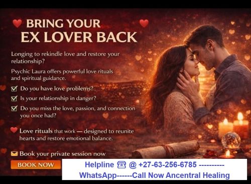 Reunite With Your Ex Lover In 24 Hours Only ☎️ @ +27-63-256-6785 