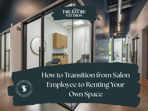 How To Transition From Salon Employee To Renting Your Own Space (  )